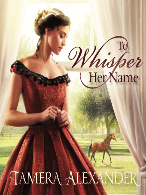 Title details for To Whisper Her Name by Tamera Alexander - Wait list